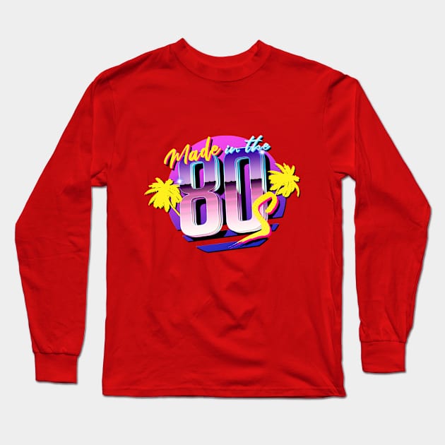 Made in the 80s Long Sleeve T-Shirt by Kiboune